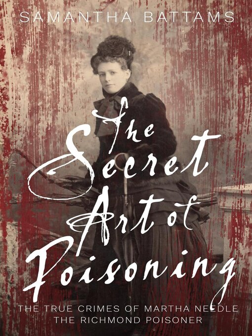 Title details for The Secret Art of Poisoning by Samantha Battams - Available